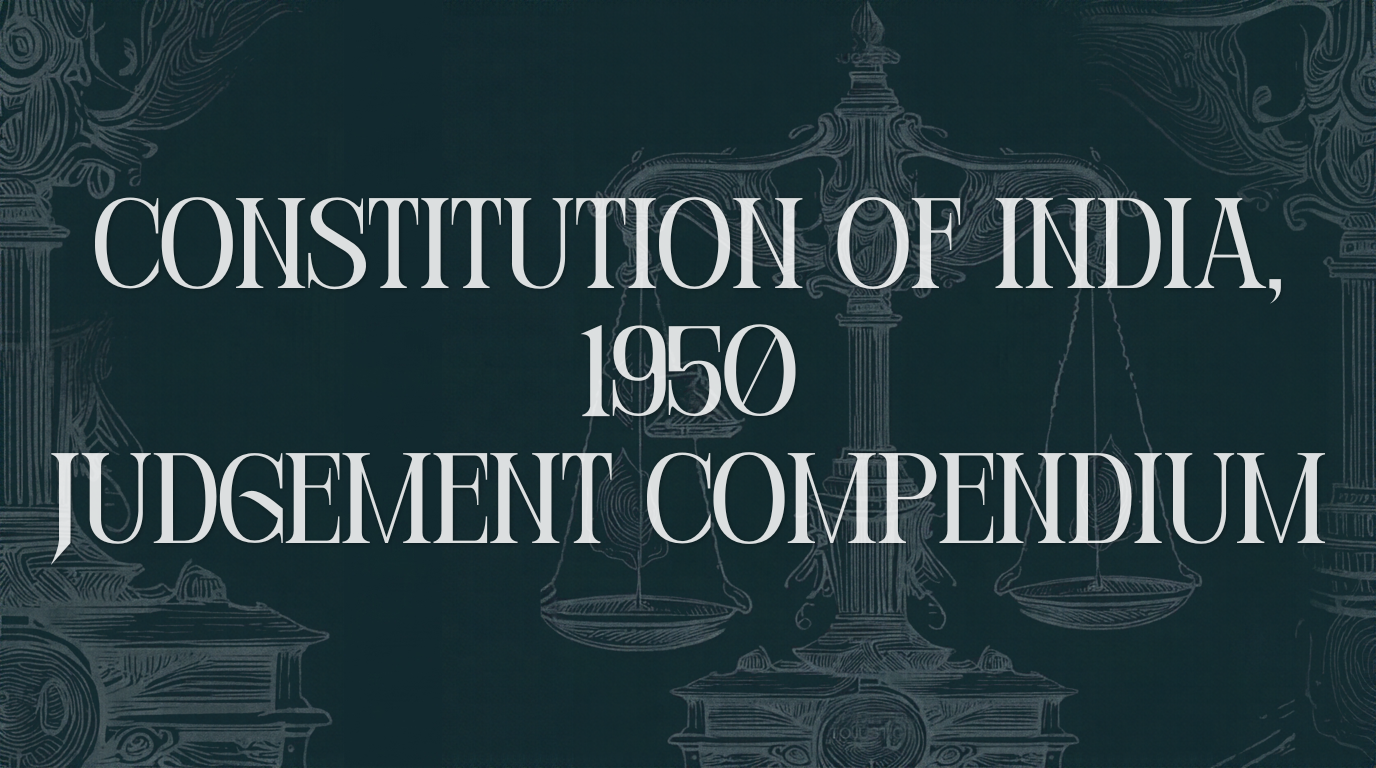 Constitution of India, 1947 Judgements Manual
